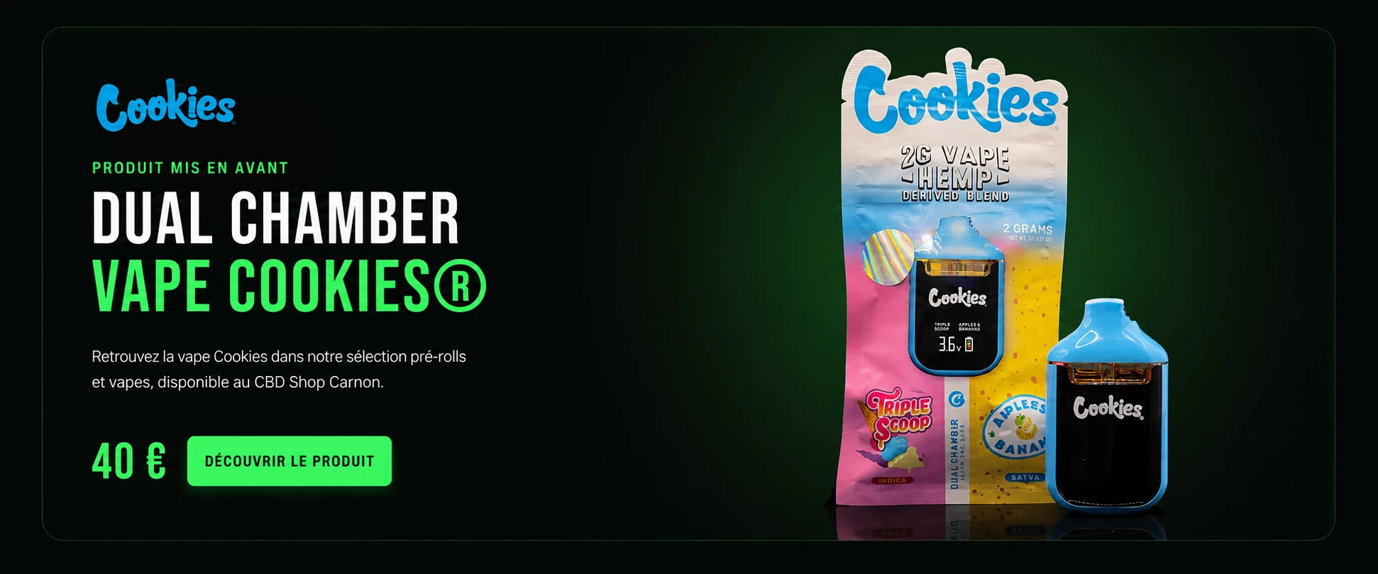 Vape Cookies Dual Chamber, produit mis en avant à 40 euros